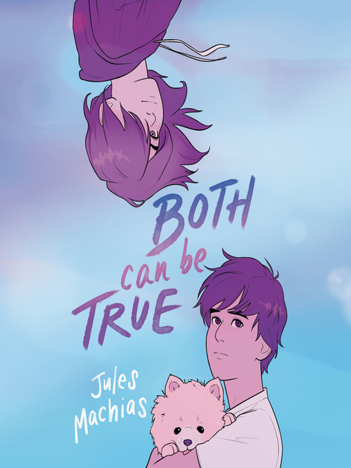 Title details for Both Can Be True by Jules Machias - Available